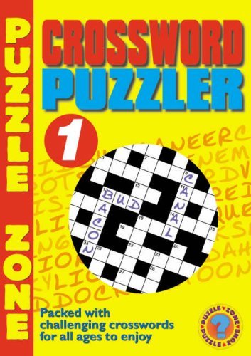 Crossword puzzler and - puzzler,